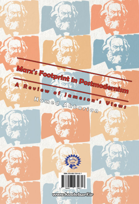 Marx's Footprint in Postmodernism: A Review of Jameson's Views